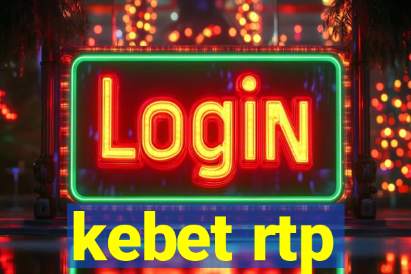 kebet rtp